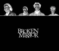 Broken Mirror : Sometimes We Live